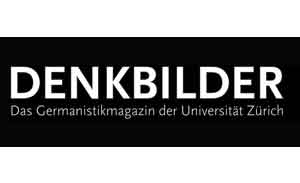 DENKBILDER  Das Germanistikmagazin der Uni Zürich